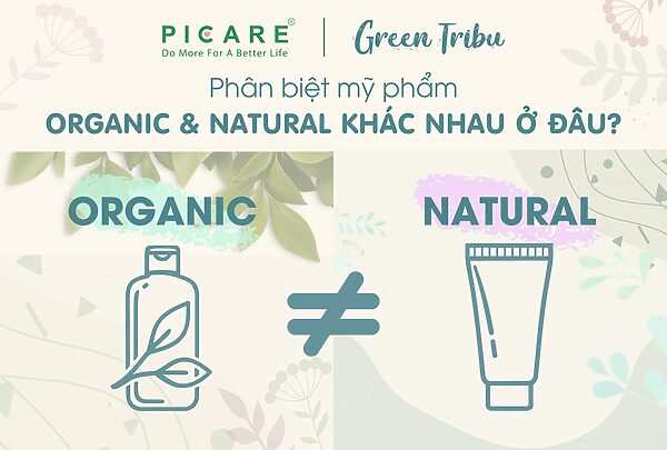 Phân biệt mỹ phẩm organic (hữu cơ) và mỹ phẩm natural (tự nhiên) 