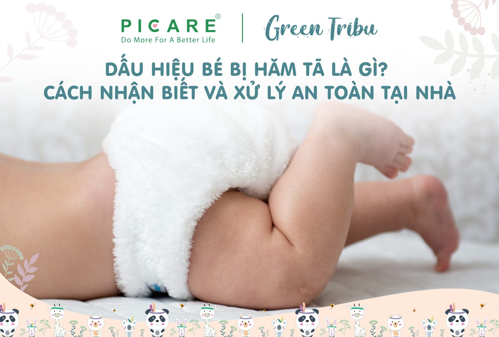 DẤU HIỆU BÉ BỊ HĂM TÃ LÀ GÌ? CÁCH NHẬN BIẾT VÀ XỬ LÝ AN TOÀN TẠI NHÀ
